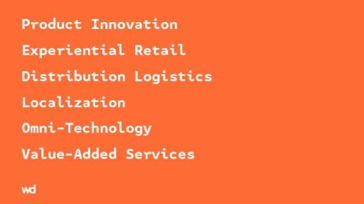 An infographic that says: Product innovation, experiential retail, distribution logistics, Localization, Omni-Technology, Value-Added Services.