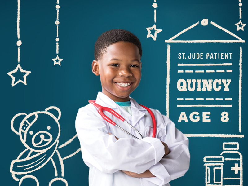 Quincy wants to help people by becoming a surgeon. At St. Jude Children's Research Hospital®, he's undergoing treatment for Wilms tumor, and hopes to one day make the world an even better place.