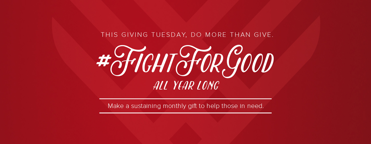 Join the Fight for Good on Giving Tuesday