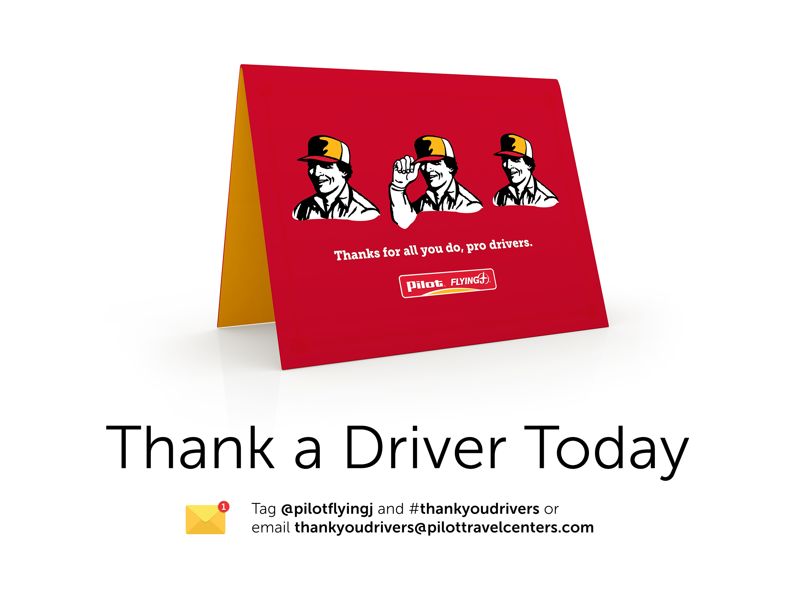 Thank a driver today. Tag @pilotflyingj and #thankyoudrivers or email thankyoudrivers@pilottravelcenters.com