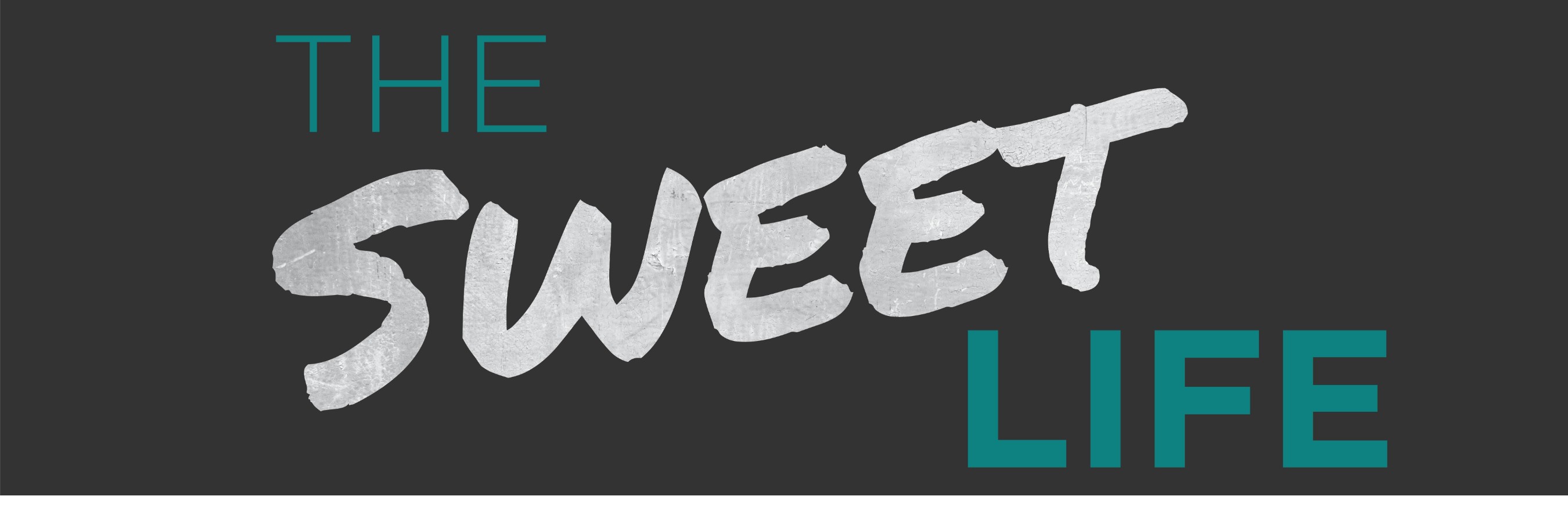 The Sweet Life logo banner
