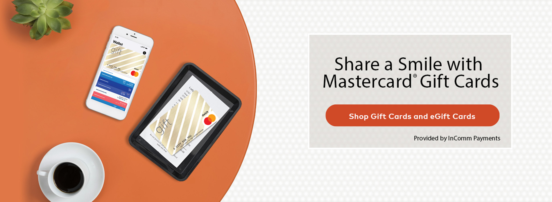 Share a Smile with MasterCard® Gift Cards