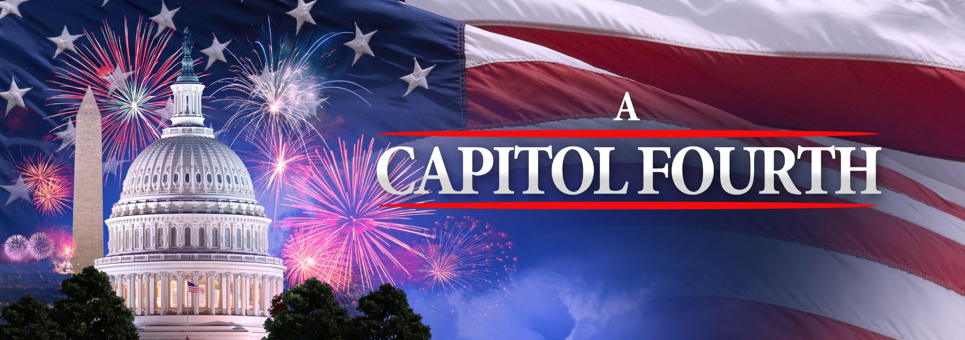 A CAPITOL FOURTH banner