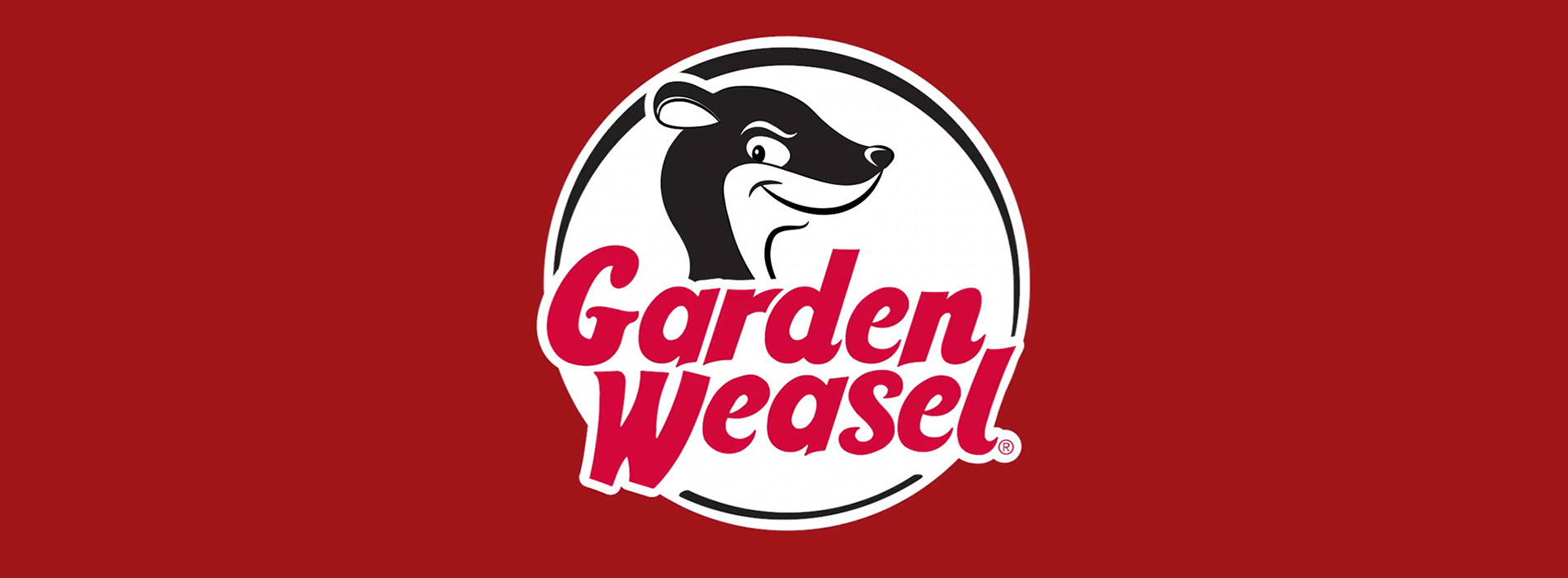 Since 1975, The Garden Weasel Story