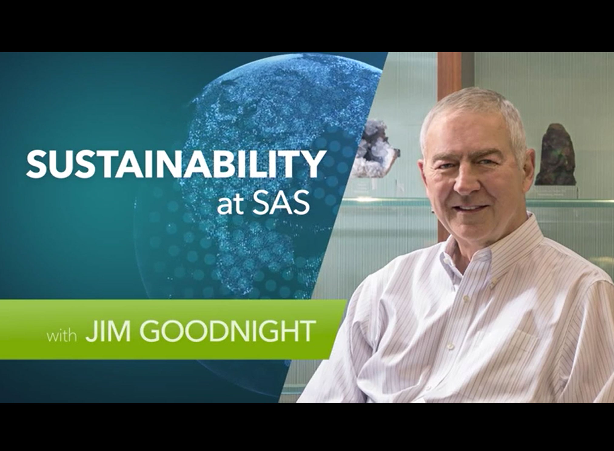 SAS CEO Jim Goodnight shares the company’s sustainability initiatives.