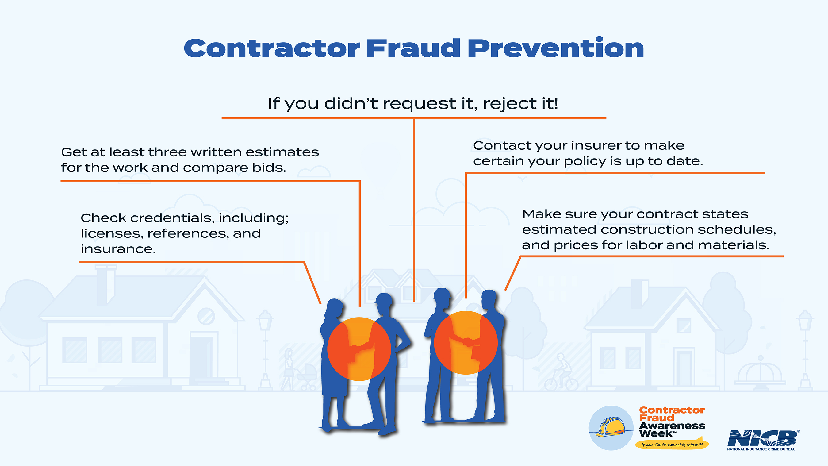 After a disaster, following a few simple steps can help you avoid becoming the victim of contractor fraud.
