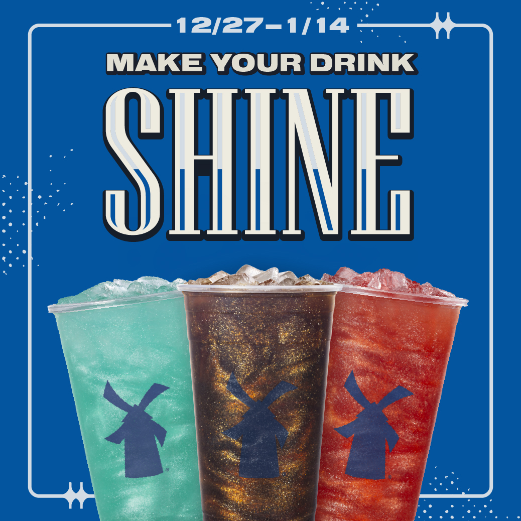Shine is back at Dutch Bros!