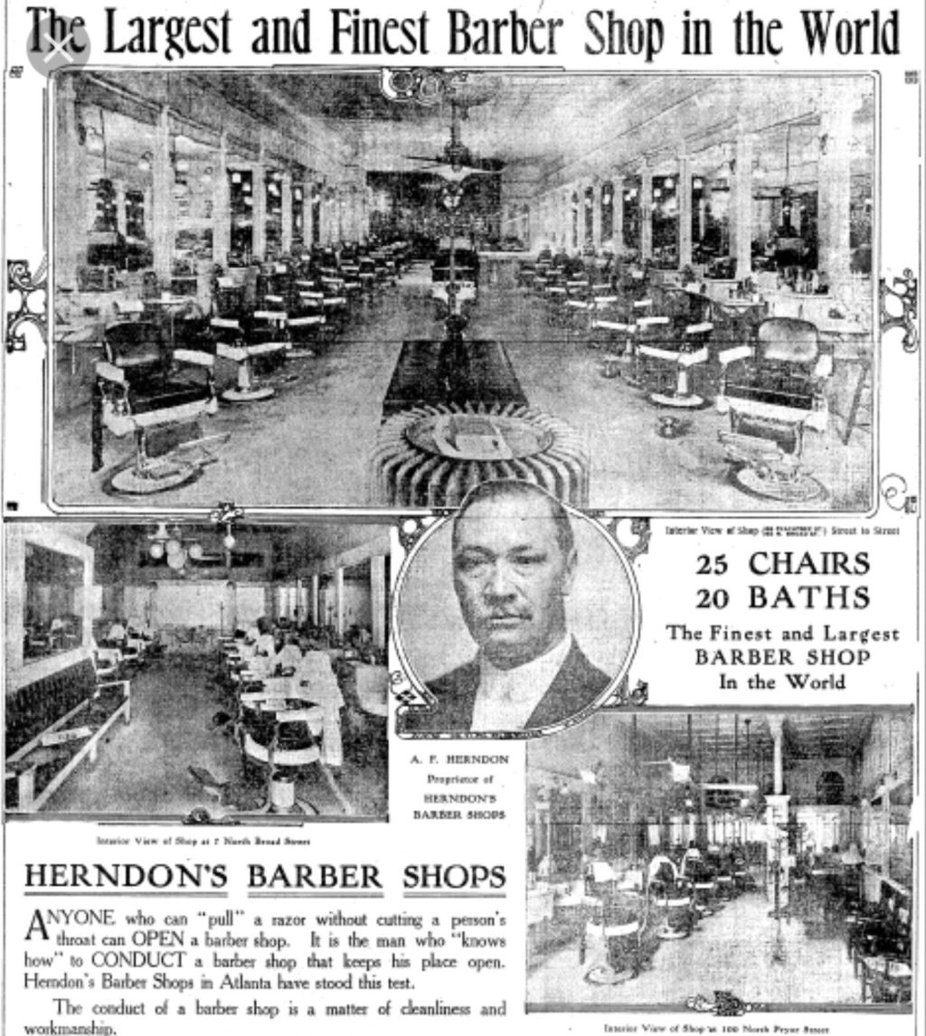 Prior to founding Atlanta Life Insurance, Alonzo Herndon was a barber and owner of several barber shops. One of his locations was known as the largest and finest barber shop in the world, as noted in this newspaper clipping.