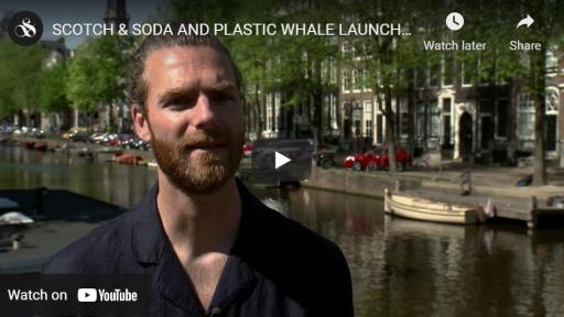 VIDEO FOR SCOTCH & SODA AND PLASTIC WHALE LAUNCH PLASTIC FISHING BOAT MADE FROM RECYCLED BOTTLES