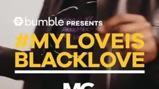 Bumble My Love is Black Love video