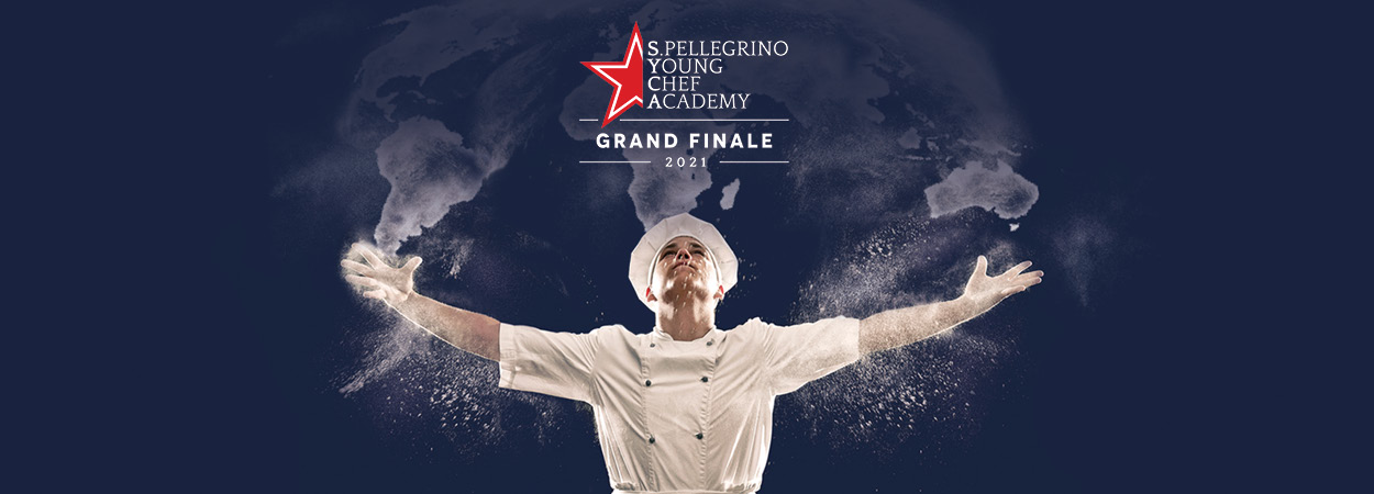 S.PELLEGRINO YOUNG CHEF GRAND FINALE 2021 IS ALMOST HERE